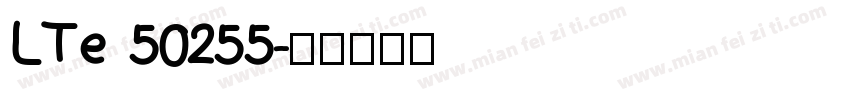 LTe 50255字体转换